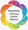 Maplefields Teaching School Alliance